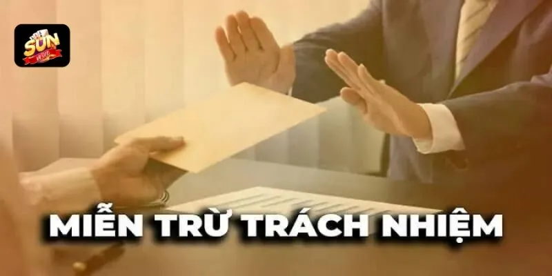 Vì sao lại có chính sách miễn trừ trách nhiệm?